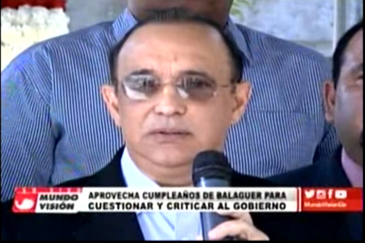 El Presidente Del PRSC Federico Antún Batlle Aprovecha Cumpleaños De Balaguer Para Cuestionar Y Criticar Al Gobierno