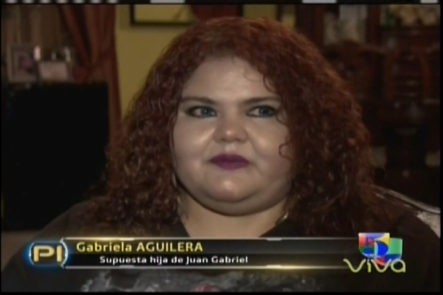 Gabriela Aguilera Asegura Que Ella Tambien Es Hija Del Divo De Juárez Juan Gabriel