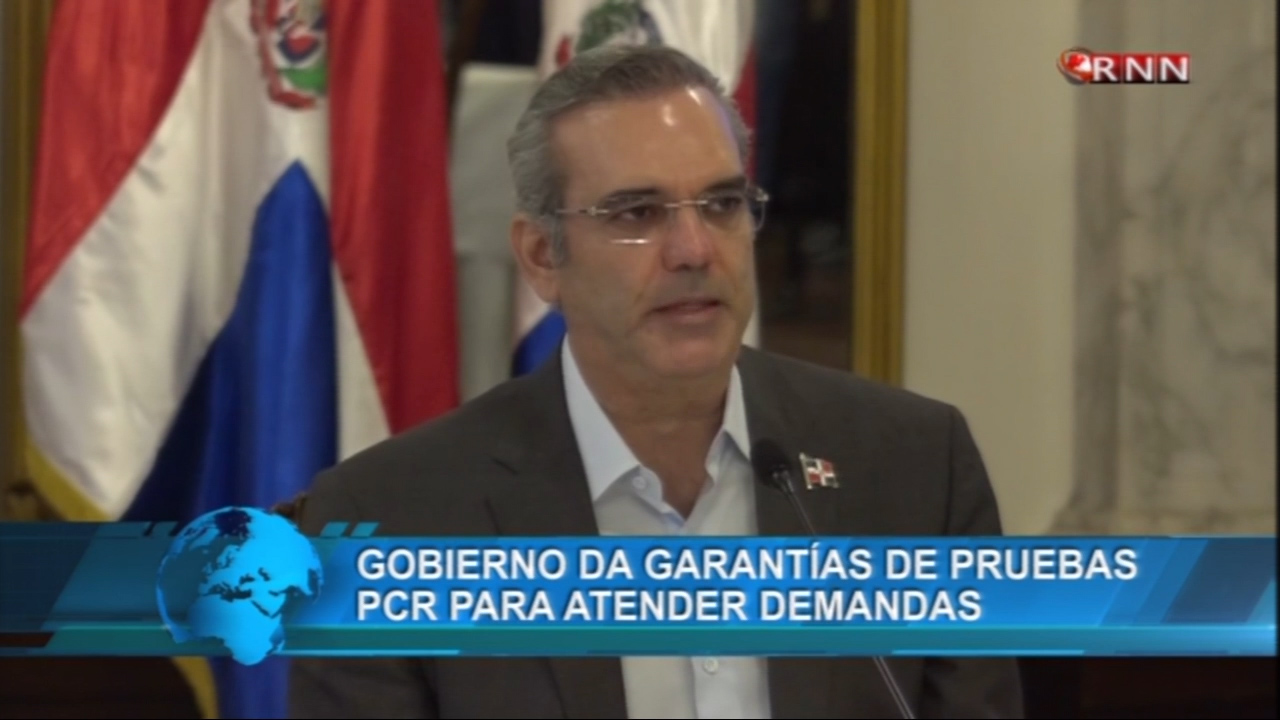 Gobierno Da Garantías De Pruebas PCR Para Atender Demandas