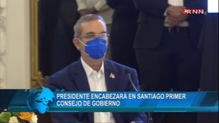 Presidente Encabezará En Santiago Primer Consejo De Gobierno