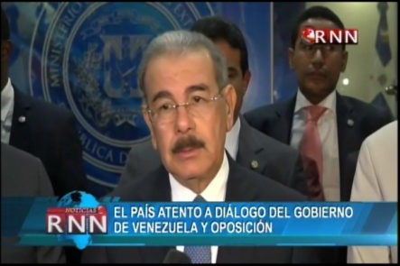 Gobierno Y Oposición Venezolano Iniciaron Diálogo En RD