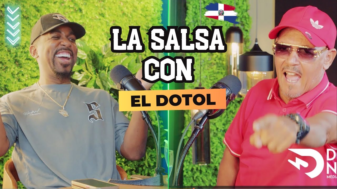 EL PRIMER PODCAST CON LA SALSA | EL DOTOL NASTRA