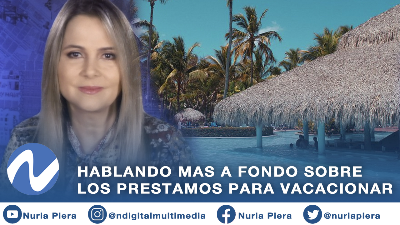 Hablando Mas A Profundidad Sobre Los Prestamos Para Vacacionar