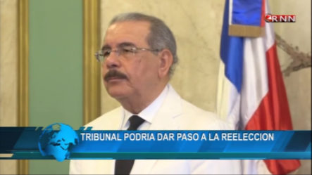 Tribunal Constitucional Podría Habilitar Cuatro Años Más Para El Presidente Danilo Medina