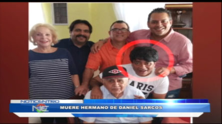 Muere Hermano De Daniel Sarcos