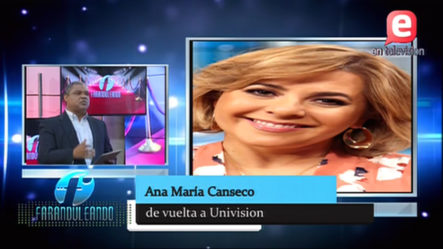 Ana María Canseco Regresa A Univisión ‘Faranduleándo’