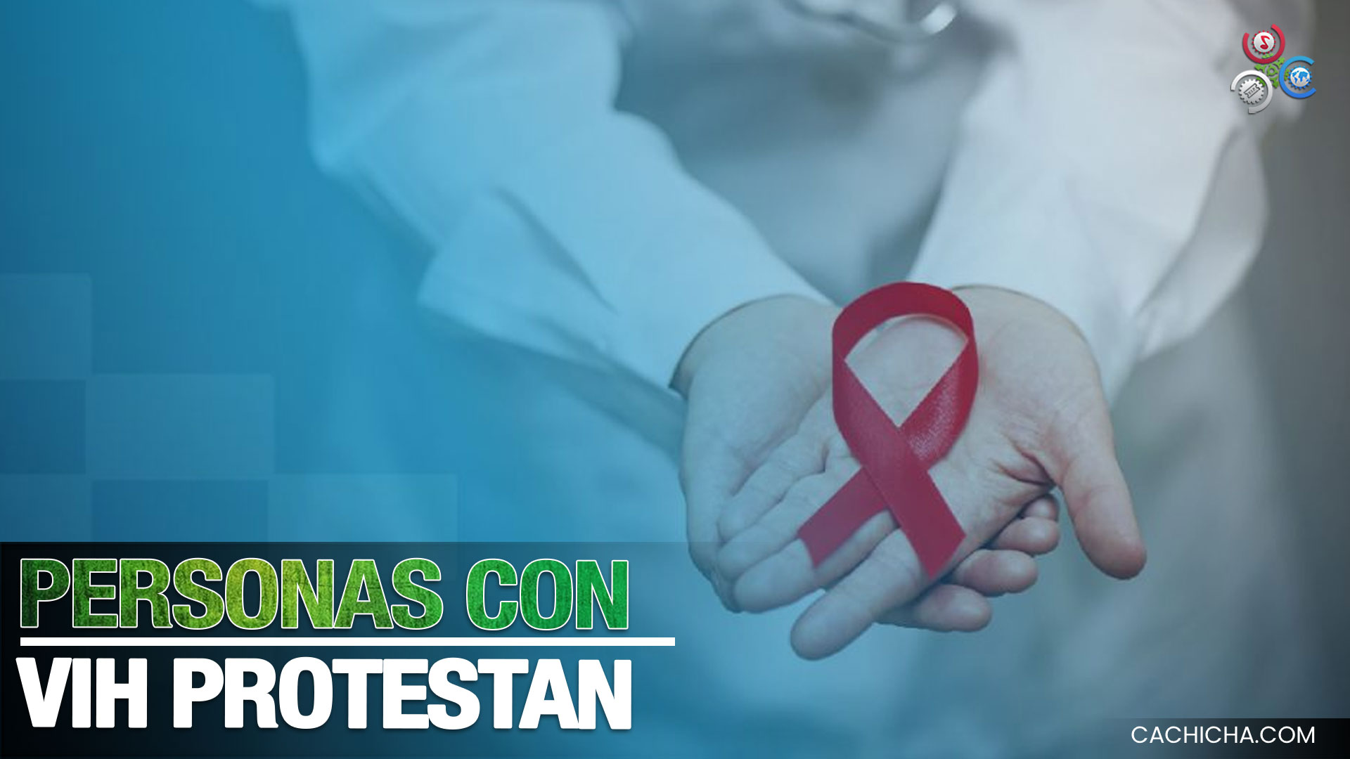 Personas Con VIH Protestan Frente Al Palacio Por Crisis Con Medicamentos