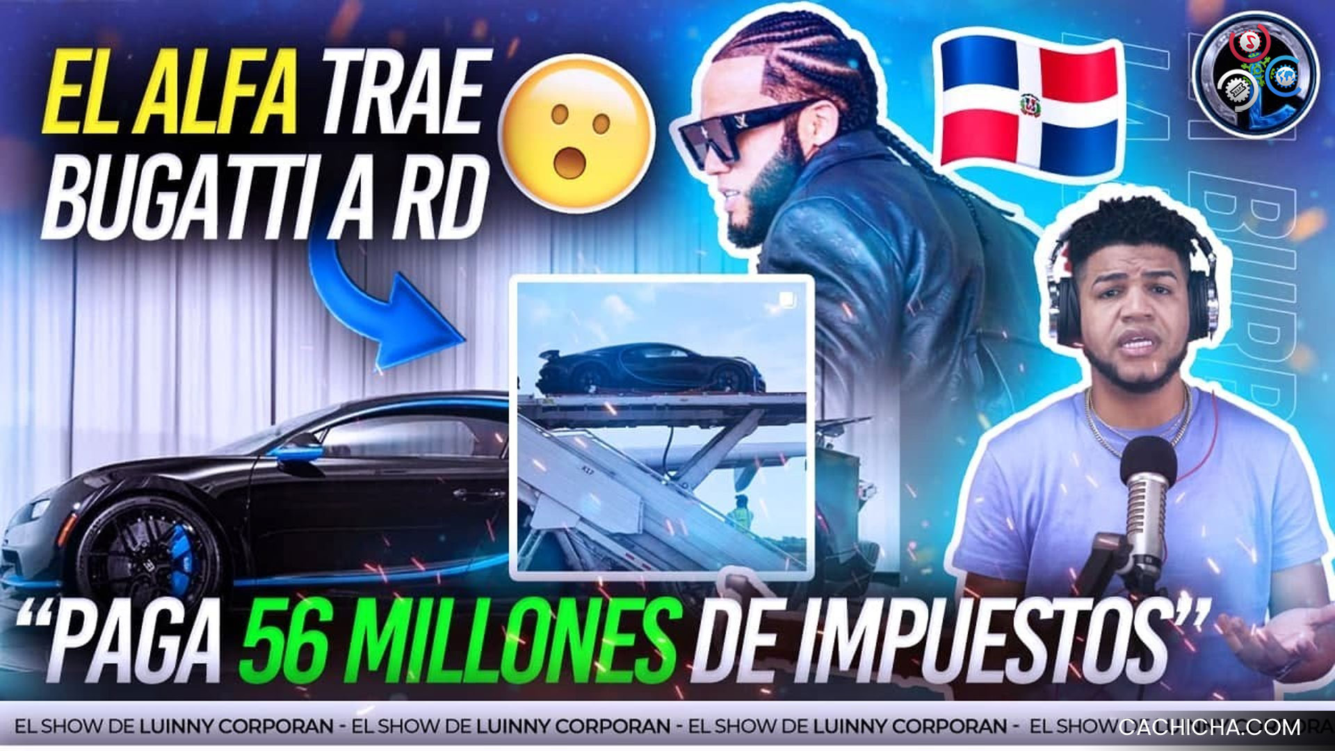 Alfa “El Jefe” Trae Bugatti A RD, Paga Millones De Pesos De Impuesto (Luinny Revela A Qué Lo Trajo)