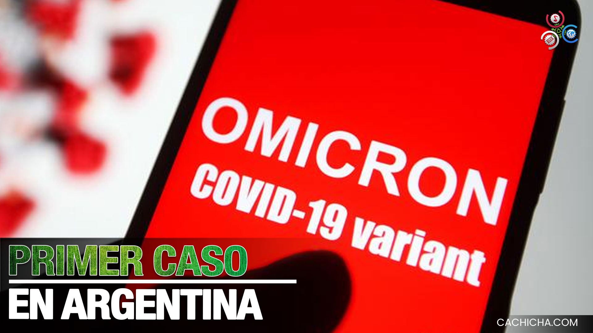 Primer Caso De Ómicron En Argentina Dispara Alertas Sanitarias