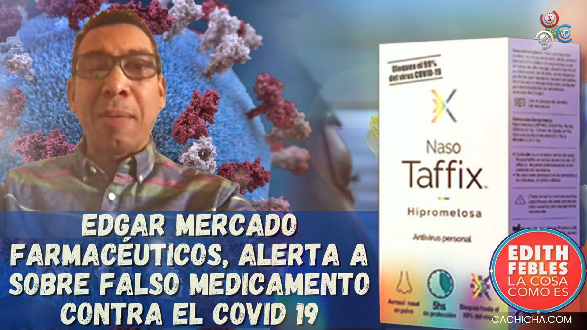 Edgar Mercado Farmacéutico, Alerta A Sobre Falso Medicamento Contra El COVID-19