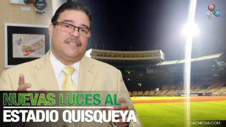 Francisco C. De La Mano De Manny López, Presenta Nuevo Juego De Luces Para El Estadio Quisqueya