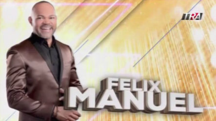 Félix Manuel Llegó Con Su Salsa A Los Escenarios De | Pégate Y Gana Con El Pachá