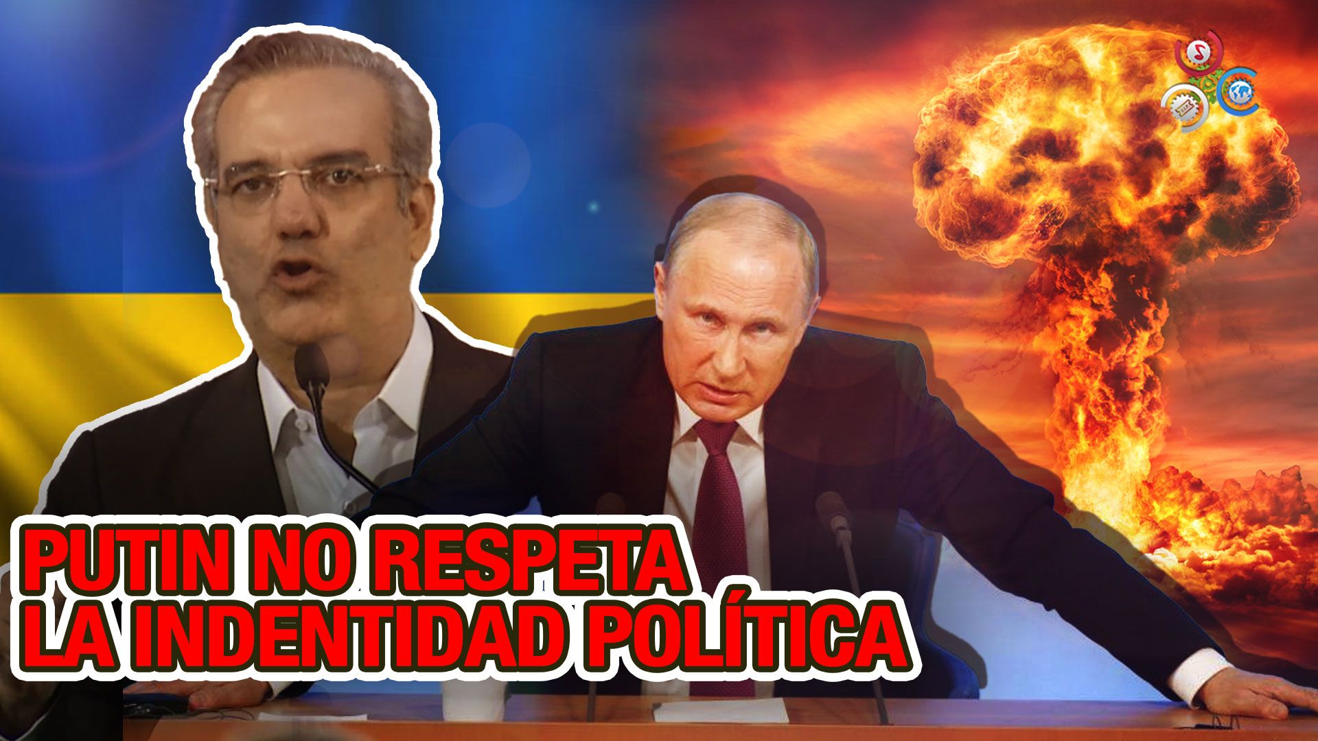 Presidente Abinader Acusa A Putin De No Respetar La Identidad Política De Los Ucranianos Por Violar Sus Fronteras