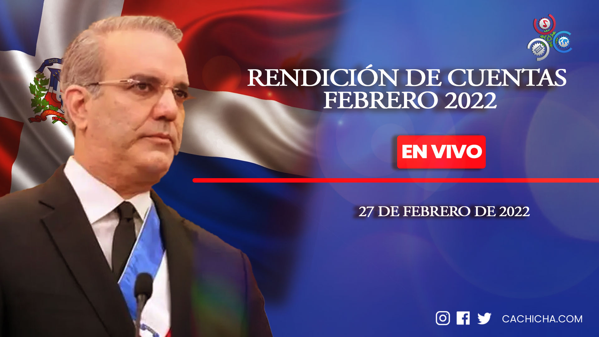 ¡En Vivo! Rendición De Cuentas Febrero 2022