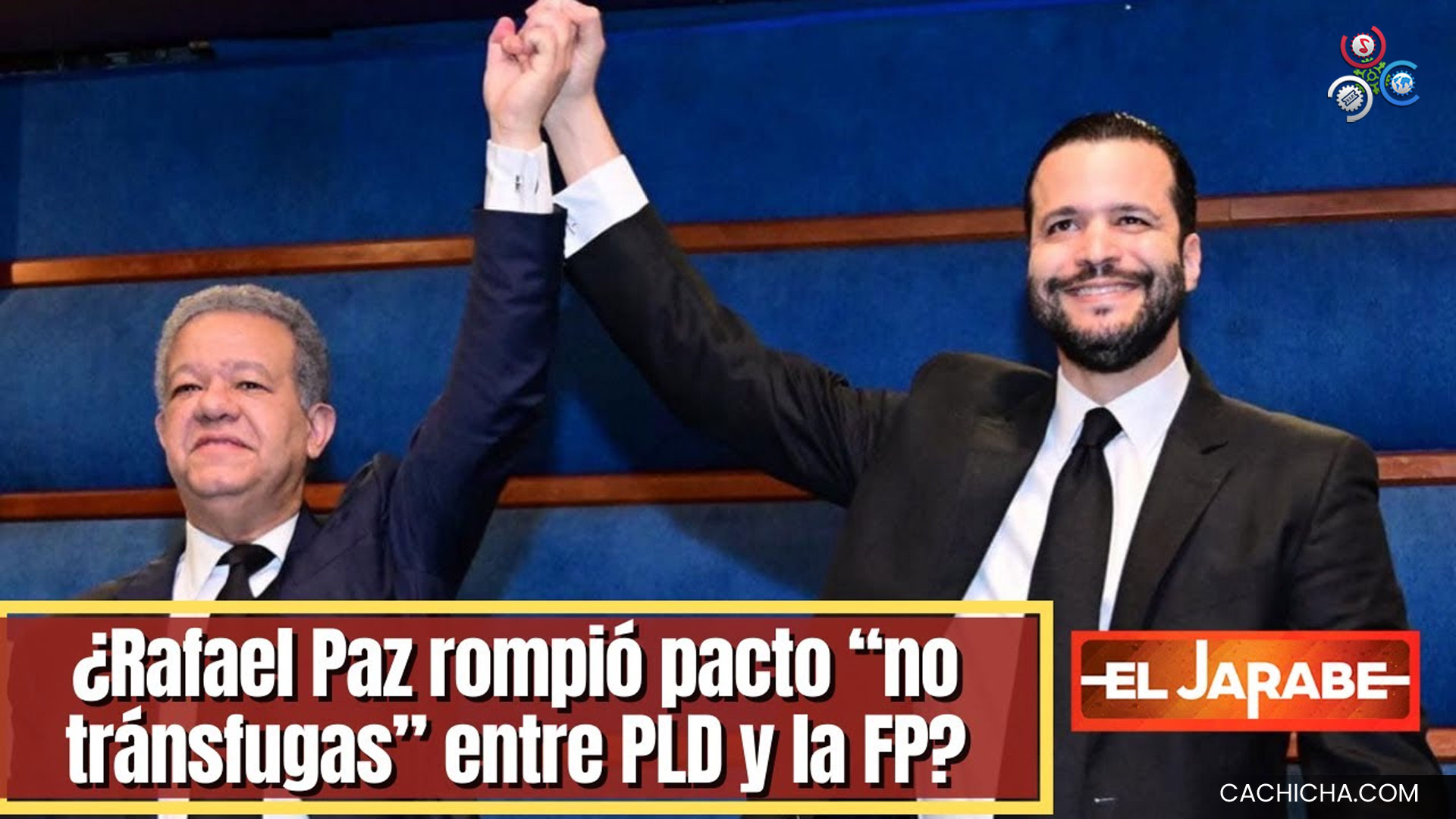 ¿Rafael Paz Rompió Pacto “no Tránsfugas” Entre PLD Y La FP?