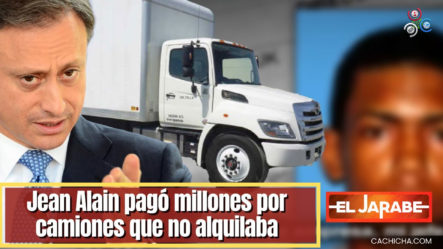 Jean Alain Pagó Millones Por Camiones Que No Alquilaba