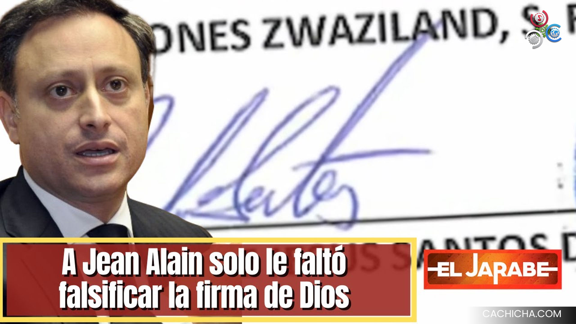 A Jean Alain Solo Le Faltó Falsificar La Firma De Dios