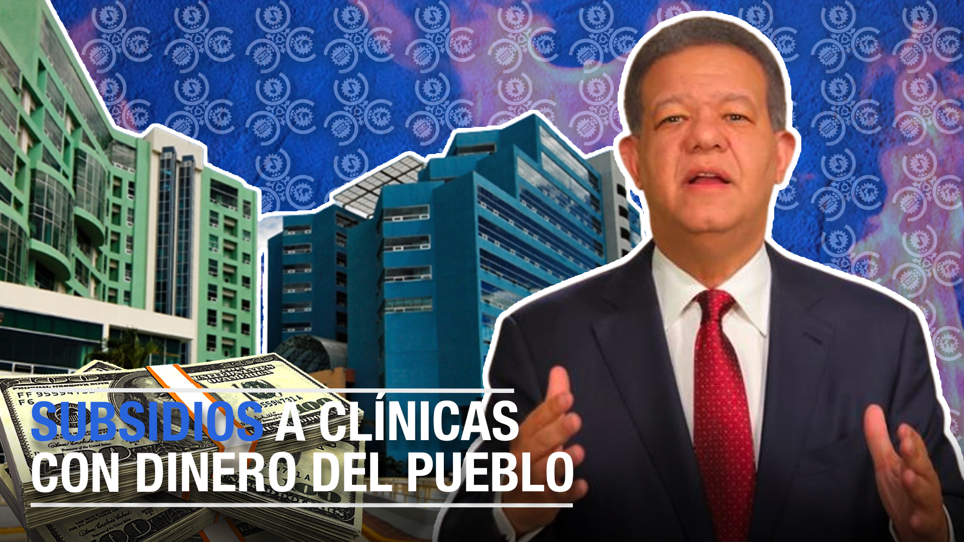 Los Subsidios A Clínicas Privadas Con El Dinero Del Pueblo | “Leonel Lo Hizo En Su Gestión” 