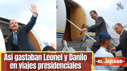 Así Gastaban Leonel Y Danilo En Viajes Presidenciales