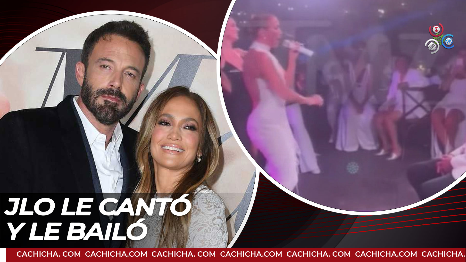 Jlo Le Cantó Y Bailó A Ben Affleck En Su Boda