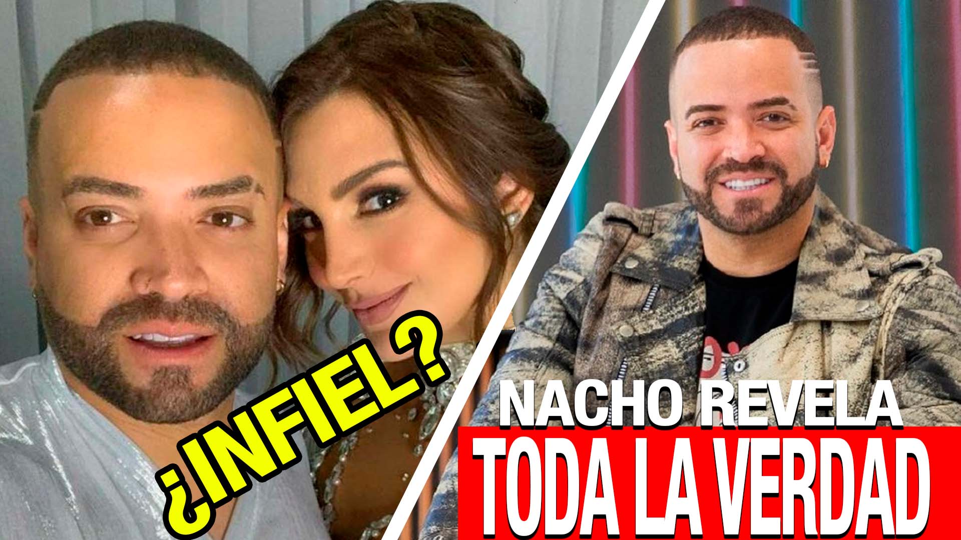 Nacho Revela Toda La Verdad Sobre “infidelidad” A Melany Miller