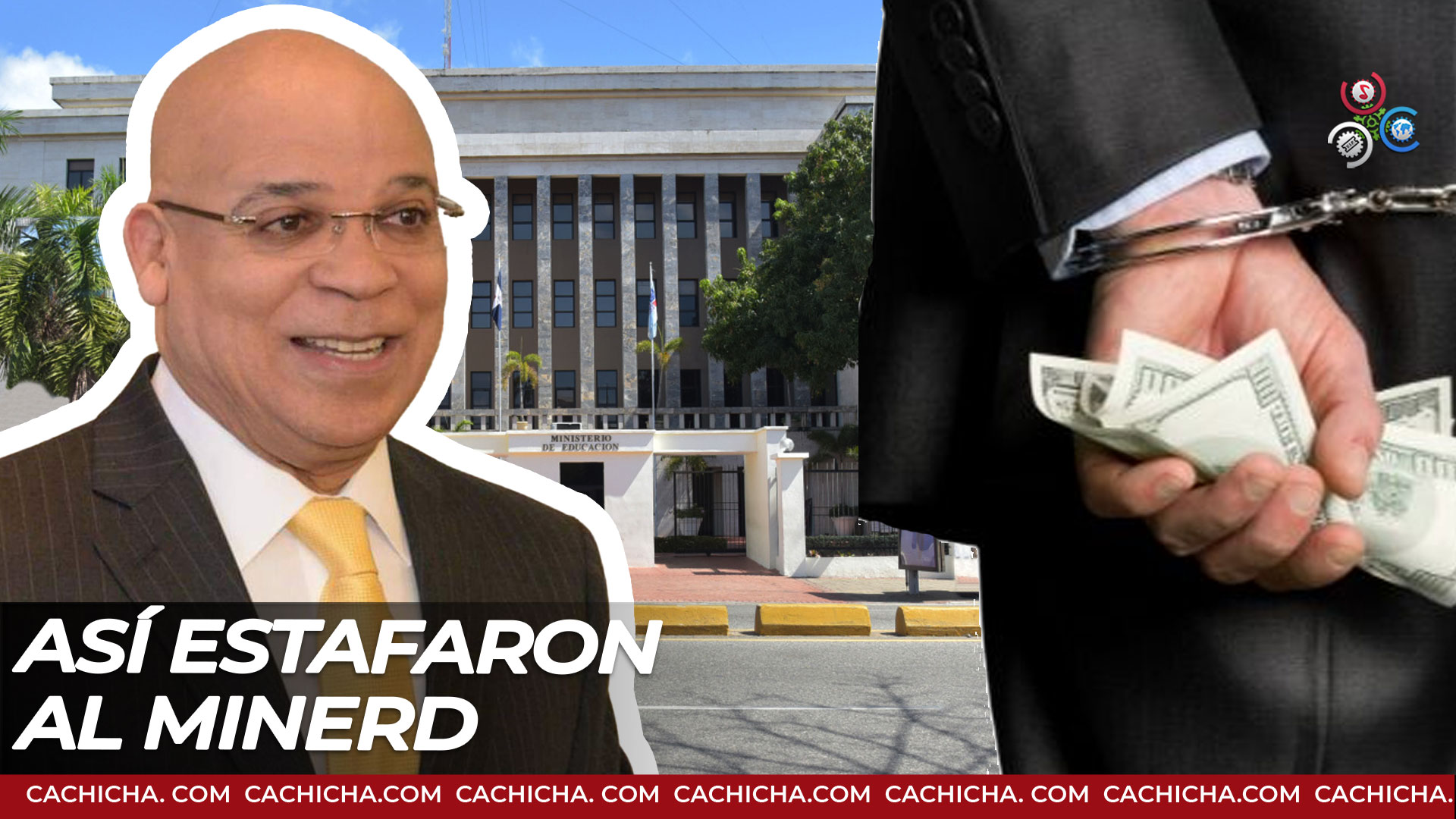 Así Estafaron Al MINERD Durante La Gestión De Fulcar