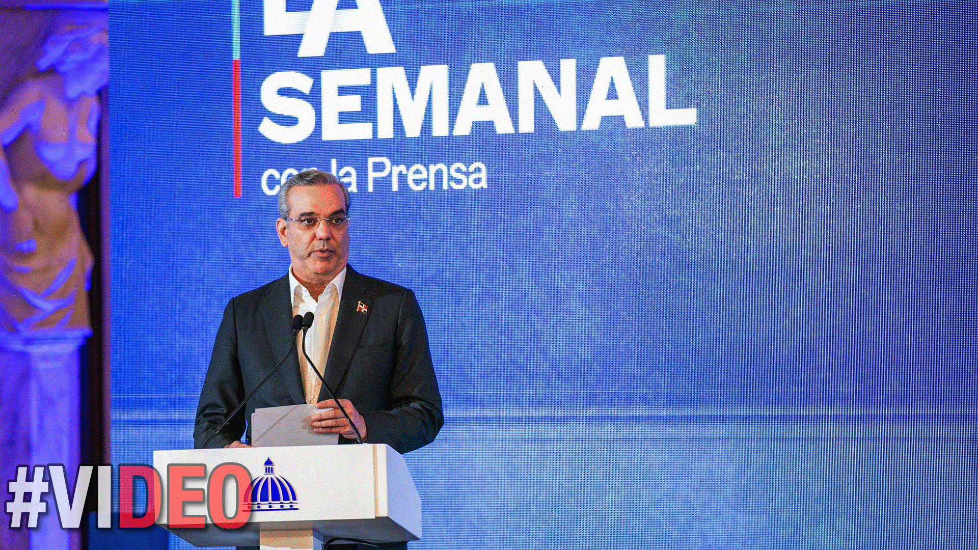 La Semanal Con Luis Abinader | En Vivo