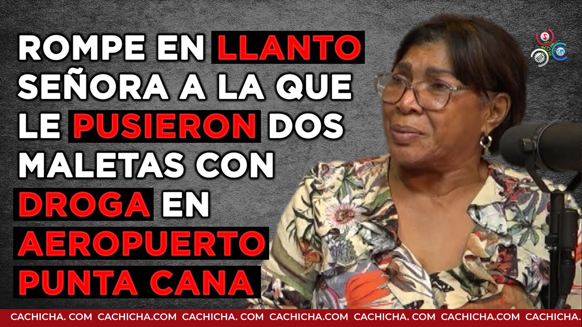 Rompe En Llanto Señora A La Que Le Pusieron Dos Maletas Con Droga En Aeropuerto Punta Cana
