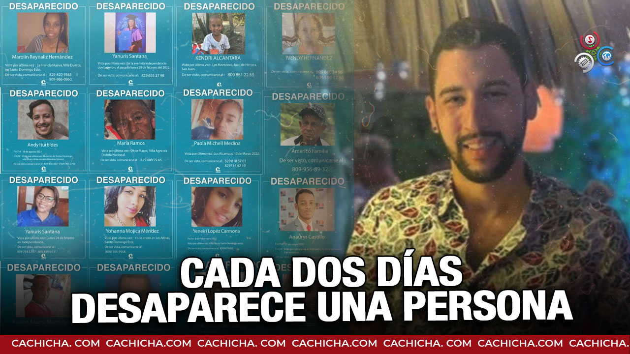Cada Dos Días Se Reporta Una Persona Desaparecida En RD