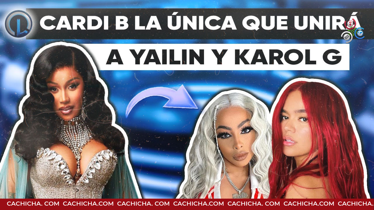 Yailin Graba Canción Con Cardi B; La única Que Podría Juntar A Karol G Y Yailin