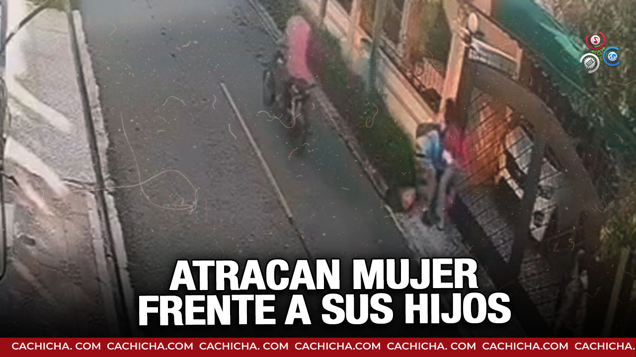Momento En Que Atracan Mujer Frente A Sus Hijos En La Urbanización Alfimar