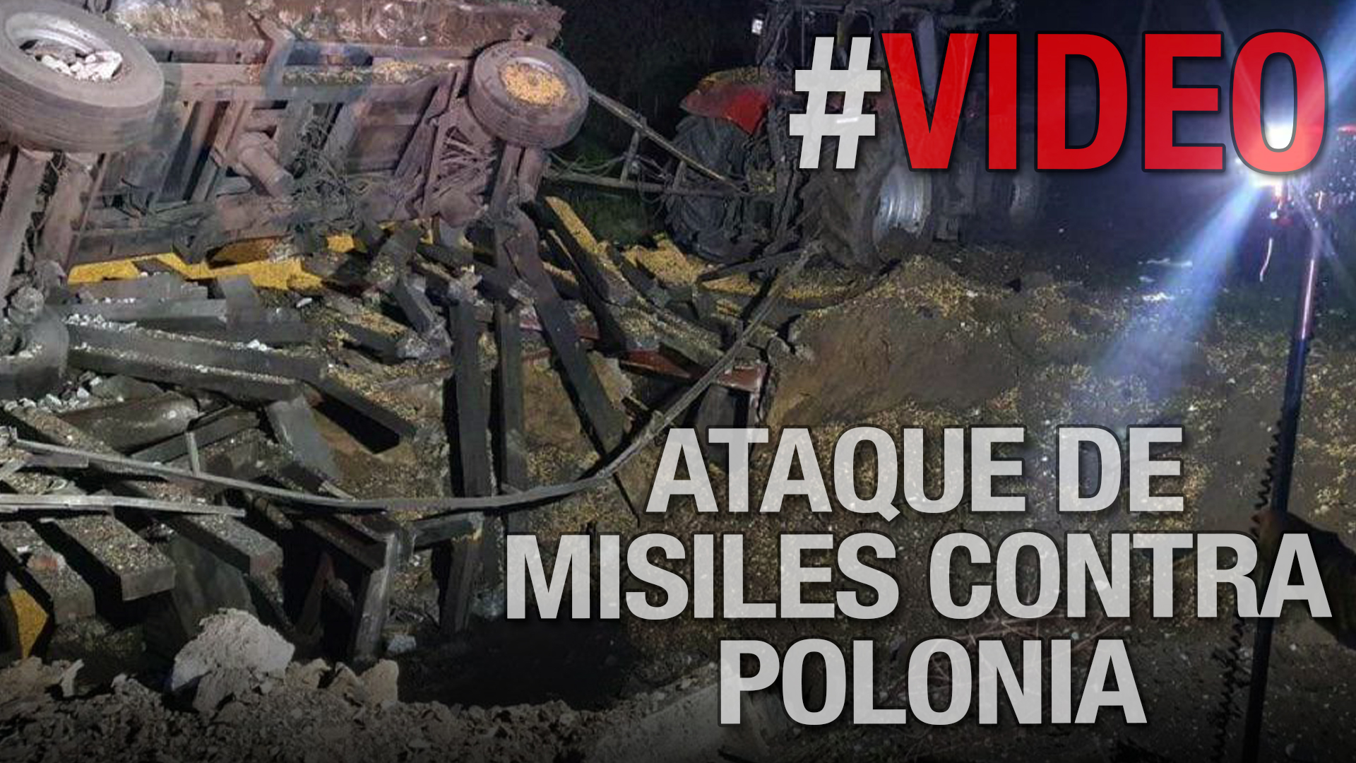 Supuesto Ataque Ruso De Misiles Contra Polonia | VIDEO DE COMO QUEDÓ TODO 