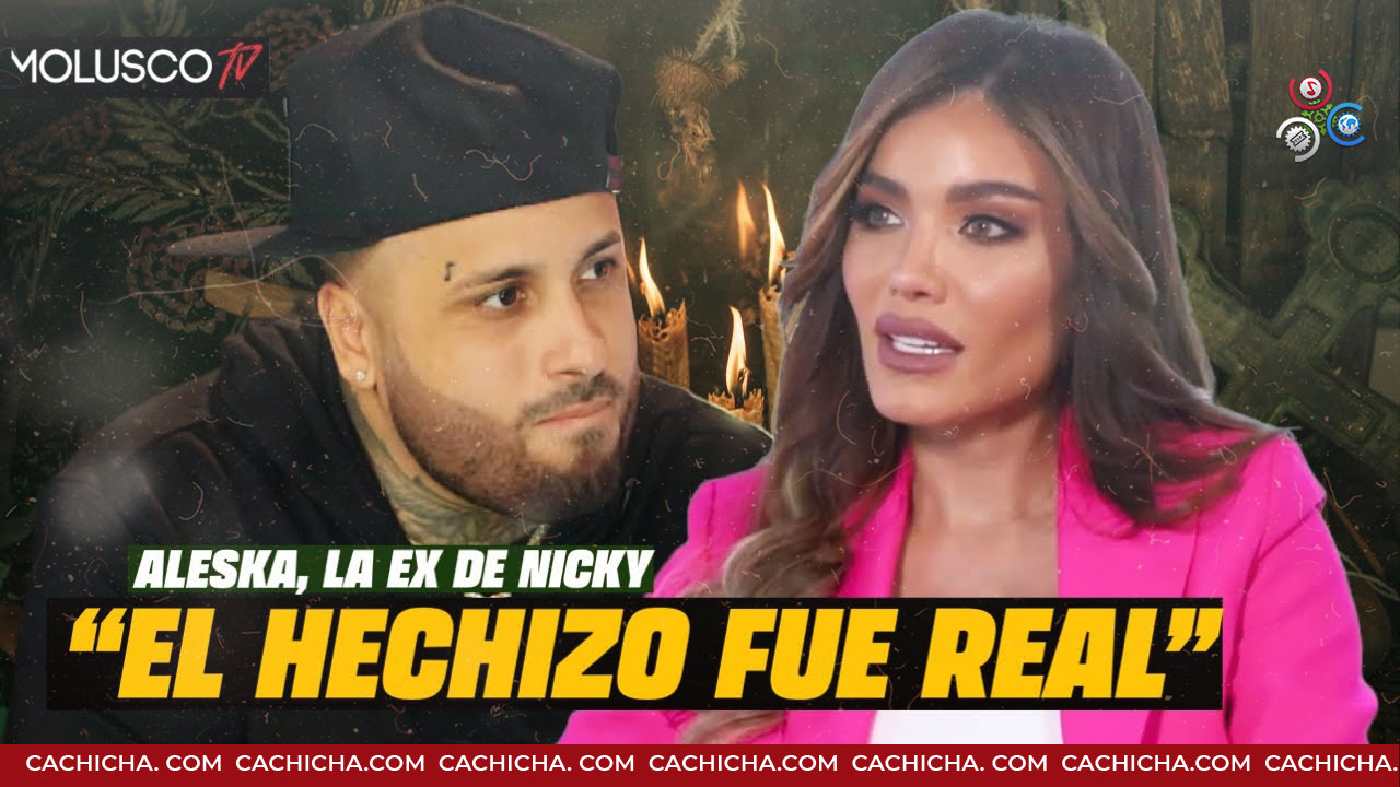 Aléska Génesis, Ex De Nicky, Confiesa Brujeria A Nicky Y Como La Traicionaron Sus Amigas