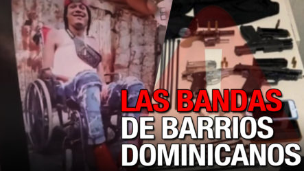 Verdad De Como Operan Bandas De Barrios Dominicanos | Los 30 – 30