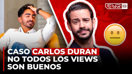 Dicen A Carlos Durán Que “No Todos Los Views Son Buenos” ¡Y De Qué Manera!