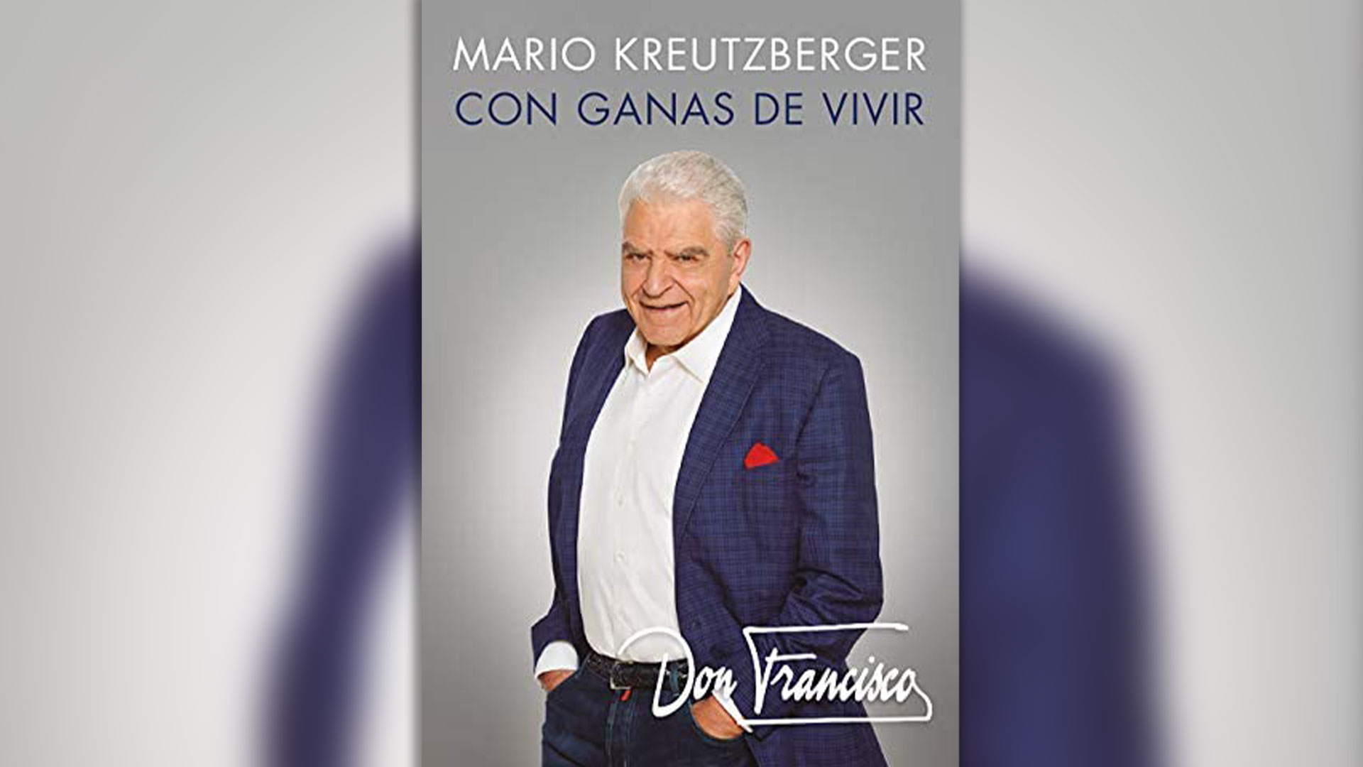 Don Francisco Abre Su Corazón En Su Nuevo Libro Llamado CON GANAS DE VIVIR 