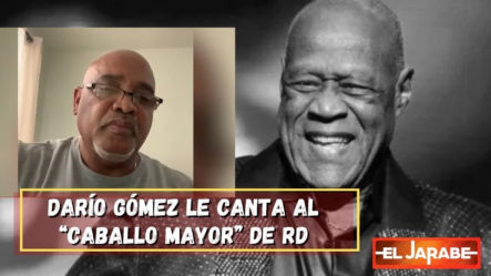 Darío Gómez Le Canta Al “Caballo Mayor” De República Dominicana