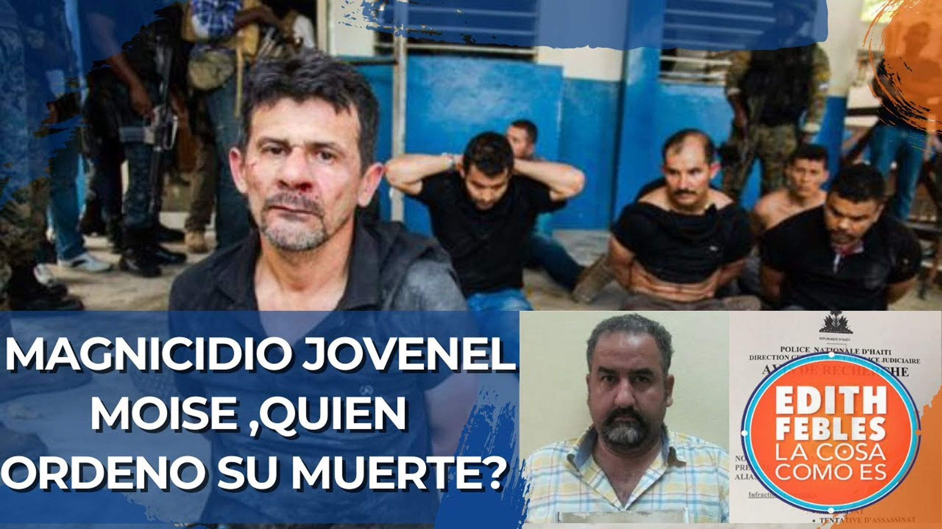 Magnicidio Jovenel Moise, ¿Quién Ordeno Su Muerte?