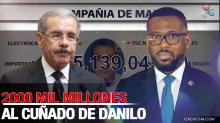 Wilson Camacho Revela Que Le Embargaron 200 Mil Millones De Pesos Al Cuñado De Danilo Medina 
