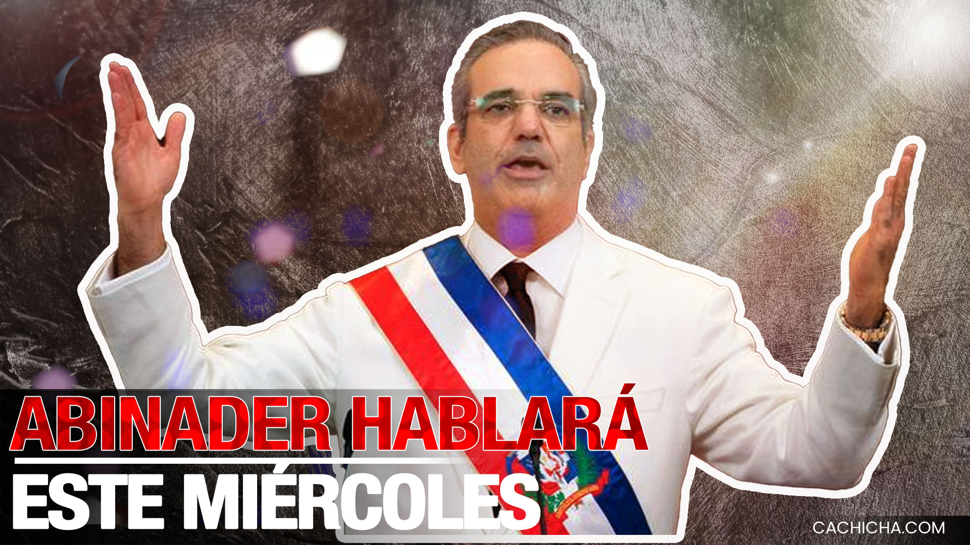 Presidente Abinader Se Dirigirá Este Miércoles A La Nación