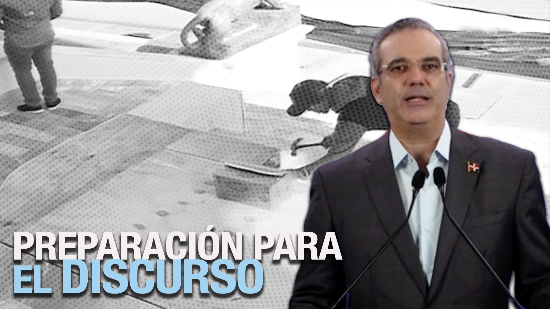 Preparación Para El Discurso De Rendición De Cuentas Del Presidente Abinader