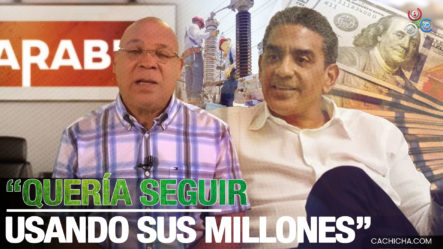 Marino Zapete Dice Que El Cuñado De Danilo Medina Quería Seguir Usando Sus Millones | El Jarabe De Zapete