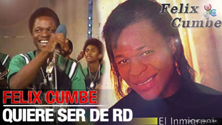 Félix Cumbe Se Queja Por El Tiempo Que Lleva Para Poder Obtener La Nacionalidad Dominicana Y No Se La Dan