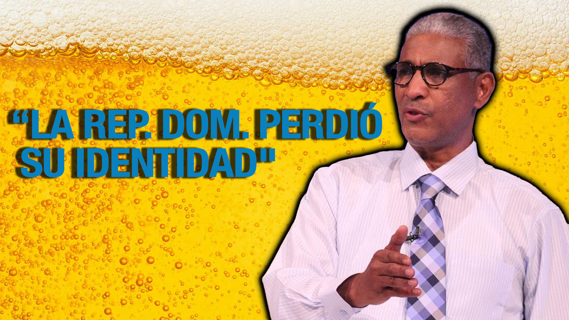 Johnny Vásquez: “La República Dominicana Perdió Su Identidad”