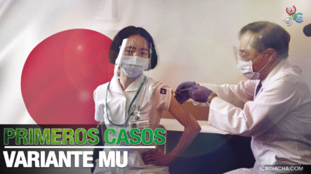 Japón Confirma Sus Primeros Casos De La Variante Mu Del Coronavirus