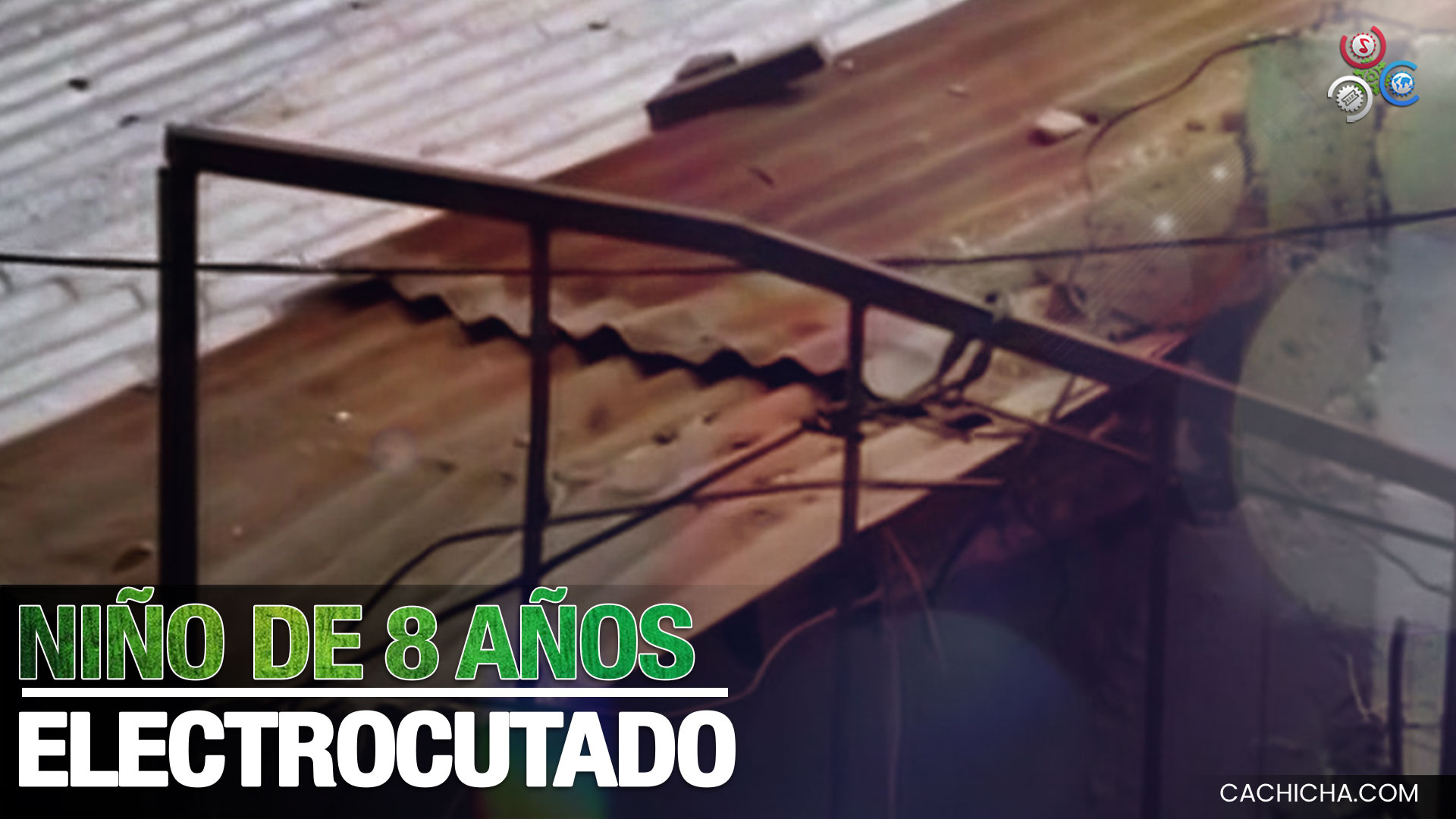 Niño De 8 Años Muere Electrocutado Al Hacer Contacto Con Una Hoja De Zinc