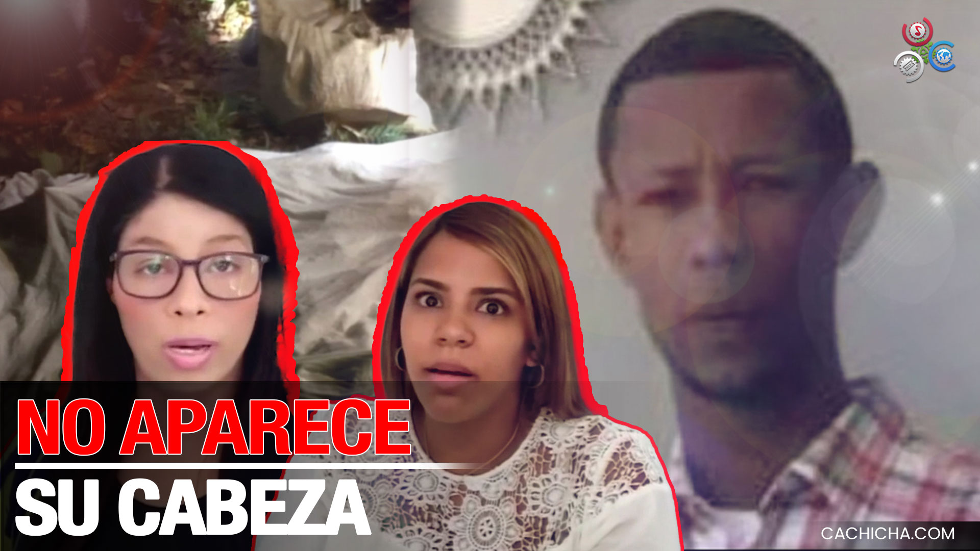 Todavía No Encuentran La Cabeza Del Hombre Que Fue Descuartizado En Puerto Plata; Familiares Se Quejan