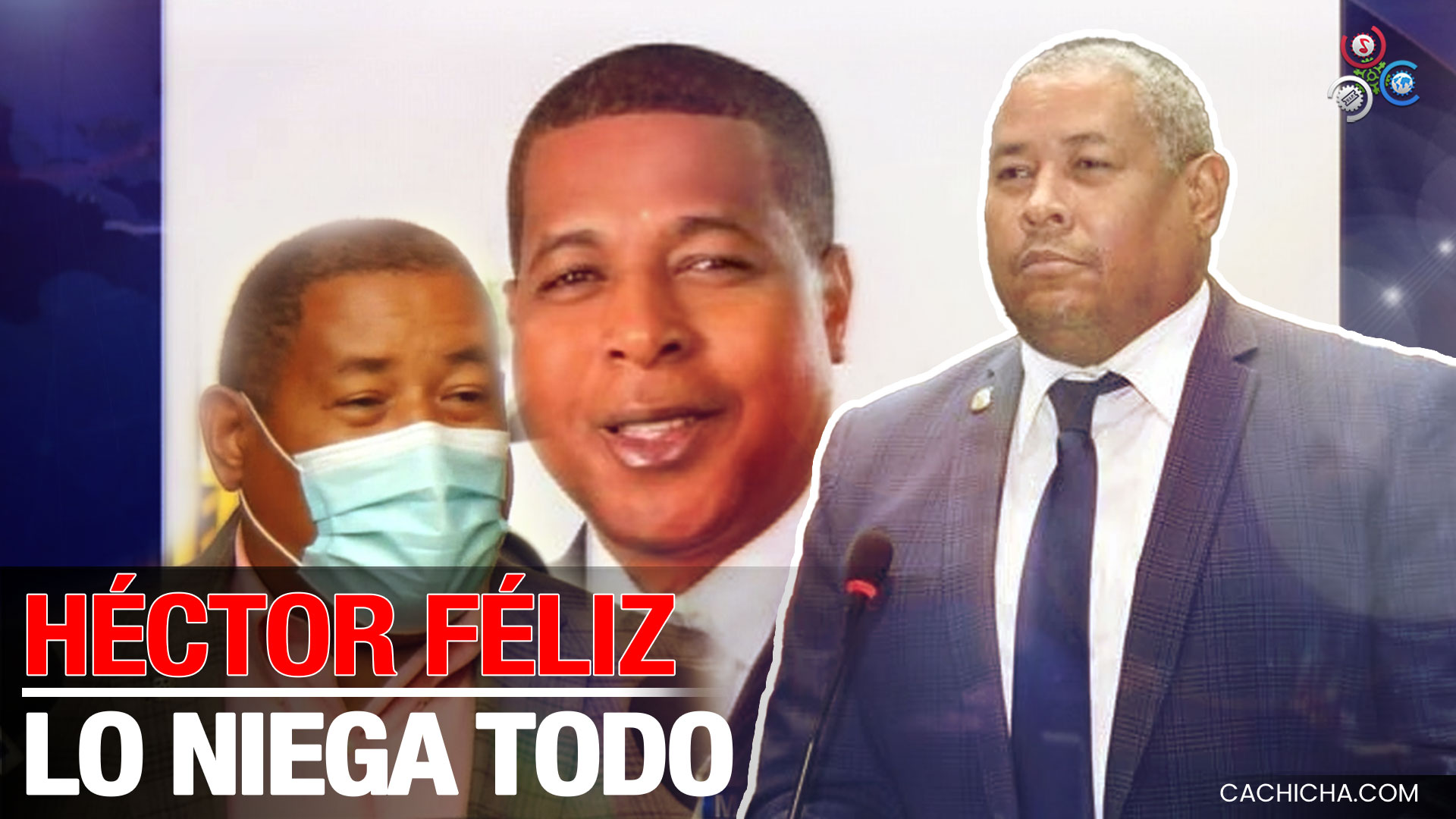 Diputado Héctor Féliz Niega La Acusación De Proteger Extraditable De Operación Falcón