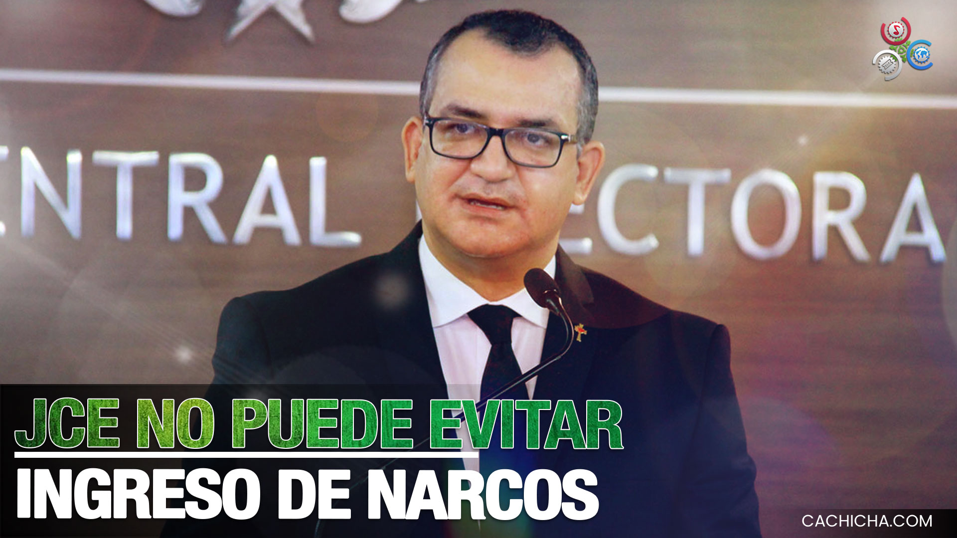 Jáquez Dice Que La JCE No Puede Evitar El Ingreso De Narcos A La Política