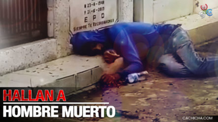 Hallan Hombre Muerto Frente A Tumba De Cementerio El Ingenio, En Santiago